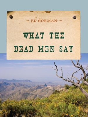 cover image of What the Dead Men Say